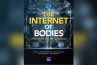 O QUE É A INTERNET DOS CORPOS (IoB)?
