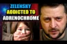 DENUNCIANTE DO ADRENOCHROME: ‘ZELENSKY E OUTROS LÍDERES SÃO VICIADOS EM SANGUE DE CRIANÇAS’