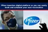 PFIZER LANÇA PLATAFORMA DIGITAL PARA QUE VOCÊ POSSA AGENDAR E RESERVAR FACILMENTE SUA PRÓXIMA VACINAÇÃO